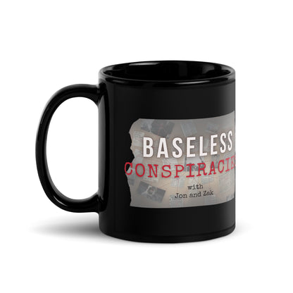 Baseless Conspiracies Black Glossy Mug