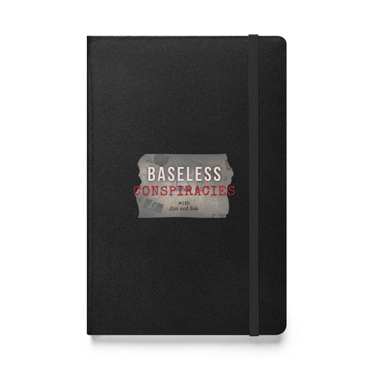 Baseless Conspiracies Hardcover bound notebook