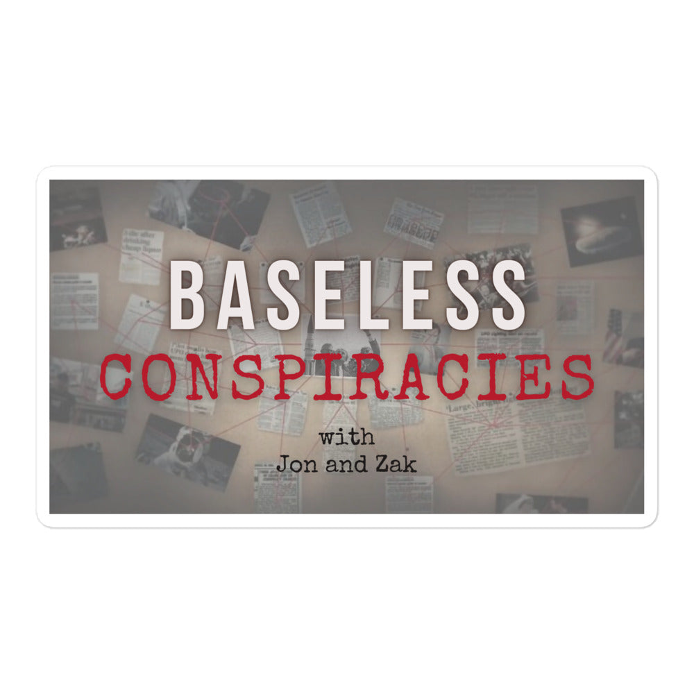 Baseless Conspiracies Bubble-free stickers