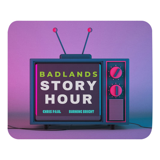Badlands Story Hour Mouse Pad