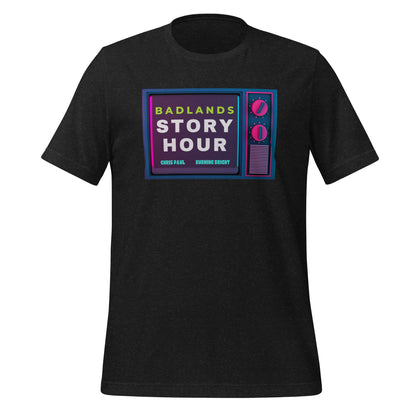 Badlands Story Hour Unisex t-shirt