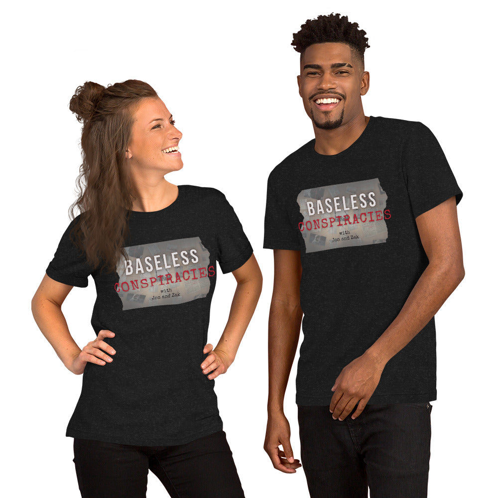 Baseless Conspiracies Unisex t-shirt