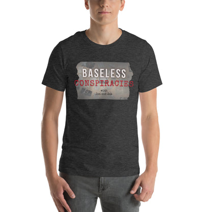 Baseless Conspiracies Unisex t-shirt