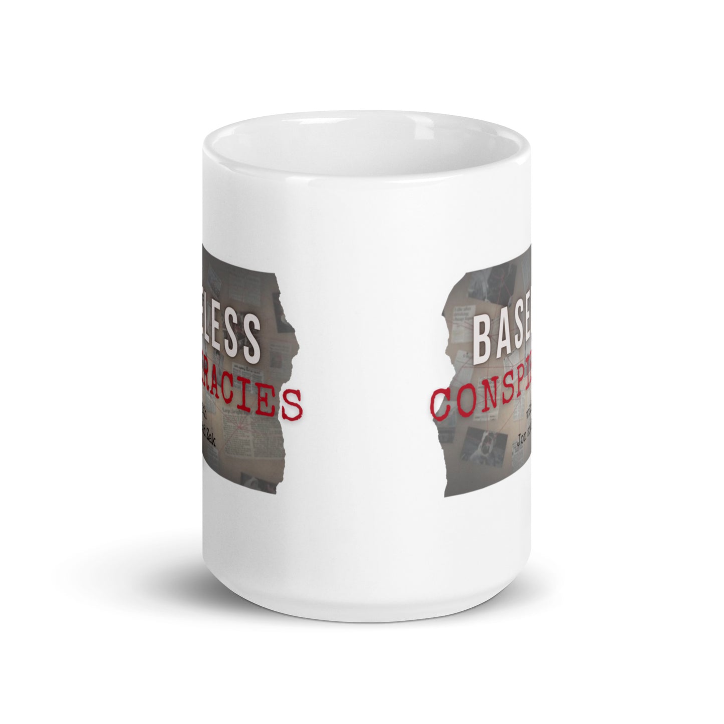 Baseless Conspiracies White glossy mug