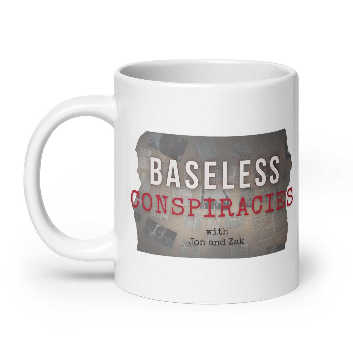 Baseless Conspiracies White glossy mug