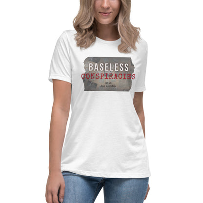 Baseless Conspiracies Women's Relaxed T-Shirt